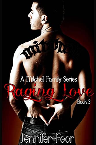 Beispielbild fr Raging Love: A Mitchell Family Series: Volume 3 zum Verkauf von AwesomeBooks