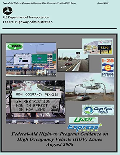 Beispielbild fr Federal-Aid Highway Program Guidance on High Occupancy Vehicle (HOV) Lanes zum Verkauf von Lucky's Textbooks