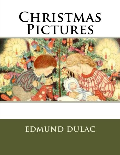 Christmas Pictures (9781480265400) by Dulac, Edmund