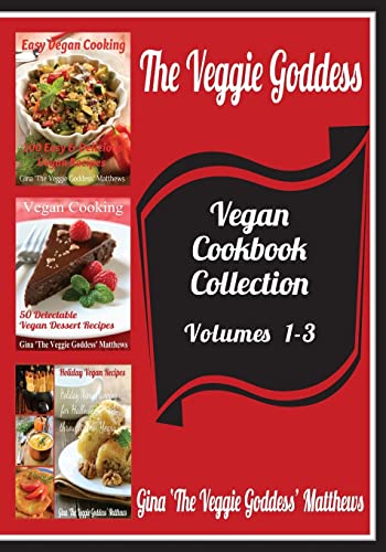 Beispielbild fr The Veggie Goddess Vegan Cookbooks Collection: Volumes 1-3: Natural Foods - Vegetables and Vegetarian - Special Diet zum Verkauf von ThriftBooks-Atlanta