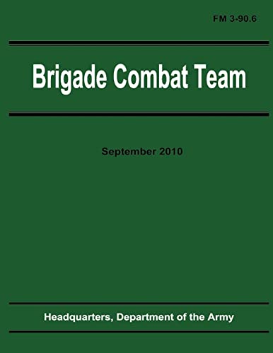 9781480265998: Brigade Combat Team (FM 3-90.6)