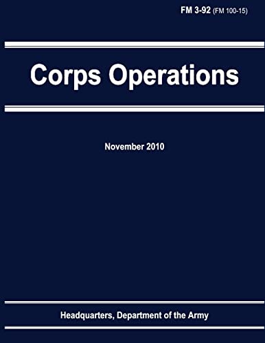 Corps Operations (FM 3-92) (9781480266124) by Army, Department Of The