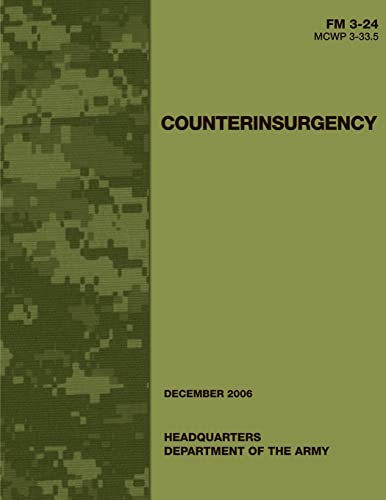 Counterinsurgency (FM 3-24 / MCWP 3-33.5) (9781480266148) by Army, Department Of The; Command, Marine Corps Combat Development; Navy, Department Of The; Corps, U.S. Marine