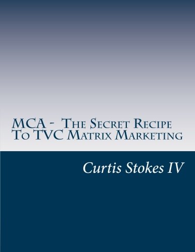 Stock image for MCA - The Secret Recipe To TVC Matrix Marketing for sale by Revaluation Books