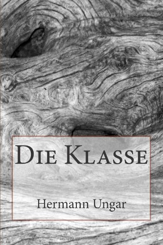 9781480268005: Die Klasse (German Edition)