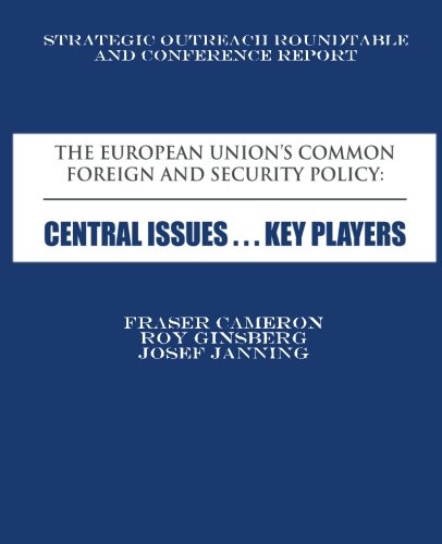Stock image for The European Union's Common Foreign and Security Policy: Central Issues . Key Players for sale by THE SAINT BOOKSTORE