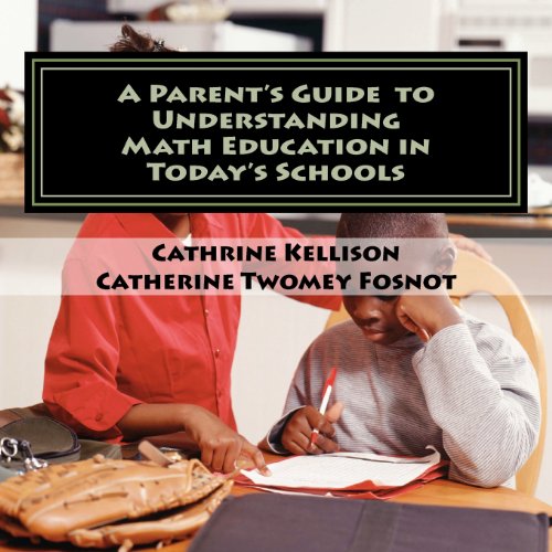 Beispielbild fr A Parent's Guide to Understanding Math Education in Today's Schools zum Verkauf von BooksRun