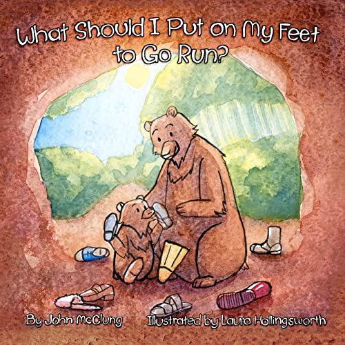 Imagen de archivo de What Should I Put on My Feet to Go Run? a la venta por California Books