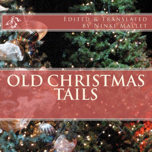 Imagen de archivo de Old Christmas Tails: Volume 1 (Old Bedtime Stories) a la venta por Revaluation Books