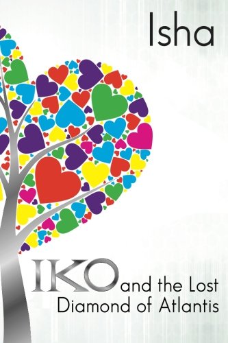 Stock image for Iko and the Lost Diamond of Atlantis for sale by Revaluation Books