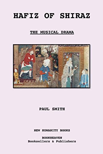 9781480274945: Hafiz of Shiraz: The Musical Drama