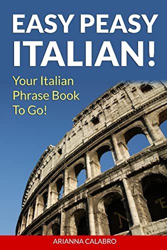 9781480276130: Easy Peasy Italian Phrase Book! Your Italian Language Phrasebook To Go!