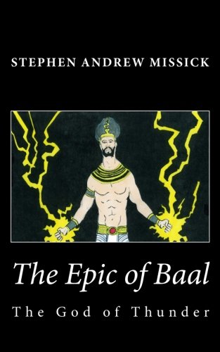 Imagen de archivo de The Epic of Baal: The God of Thunder a la venta por Revaluation Books