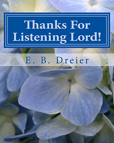 9781480277908: Thanks For Listening Lord!: Thirty-One Days Of Devotions Based On Favorite BIBLE Verses: Volume 1