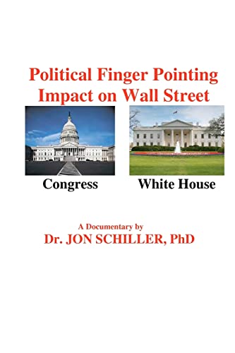 9781480278028: Political Finger Pointing Impact on Wall Street