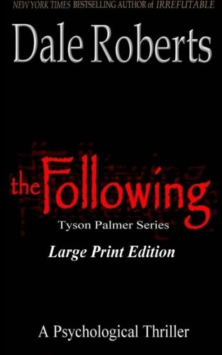 The Following (Large Print) (9781480283664) by Roberts, Dale
