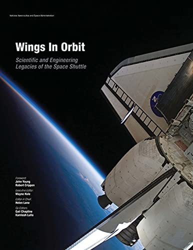 Imagen de archivo de Wings In Orbit: Scientific and Engineering Legacies of the Space Shuttle a la venta por Lucky's Textbooks