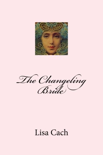 9781480286597: The Changeling Bride