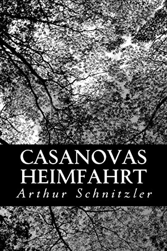 Casanovas Heimfahrt (German Edition) (9781480287297) by Schnitzler, Arthur