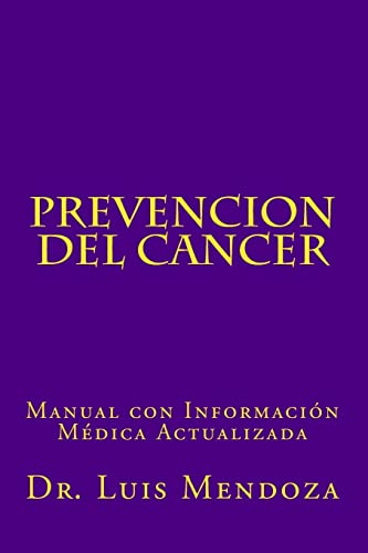 Stock image for Prevencion del Cancer: Manual con Informacion Medica Actualizada for sale by THE SAINT BOOKSTORE
