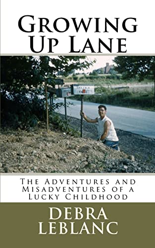 Stock image for Growing Up Lane: The Adventures and Misadventures of a Lucky Childhood for sale by HPB-Emerald