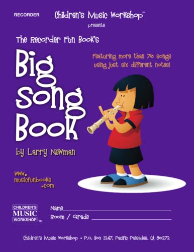 Beispielbild fr The Recorder Fun Book's Big Song Book: Featuring More than Seventy Songs Using Just Six Different Notes (Recorder Fun Book Series) zum Verkauf von Irish Booksellers