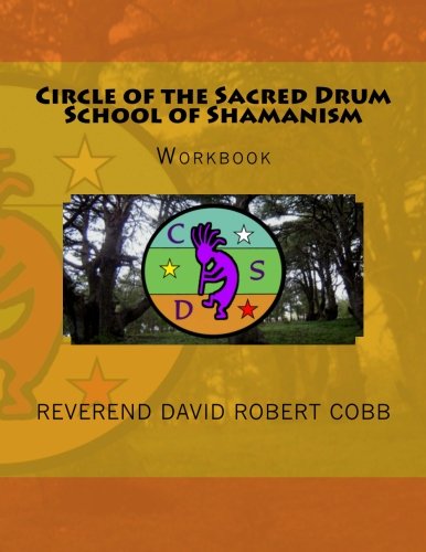 9781480293144: Circle of the Sacred Drum School of ShamanismWorkbook: Workbook