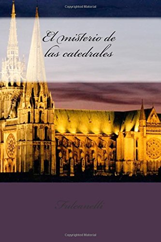 Beispielbild fr El misterio de las catedrales (Spanish Edition) zum Verkauf von SecondSale