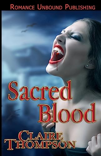 9781480296619: Sacred Blood: Book Three of the True Kin Vampire Tales: 3