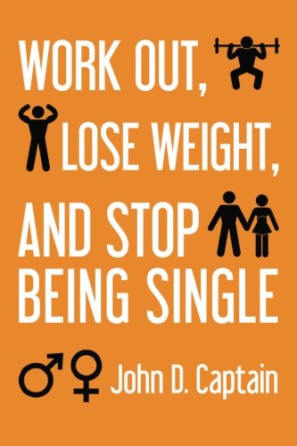 Beispielbild fr Work out, lose weight, and stop being single zum Verkauf von SecondSale