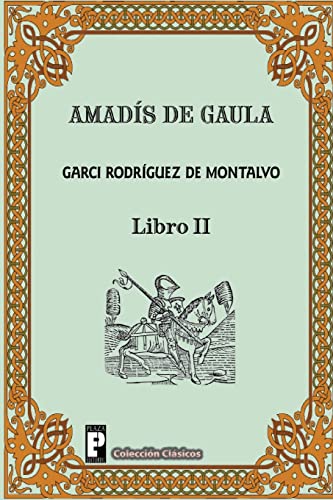 9781480299108: Amadis de Gaula (Libro 2)