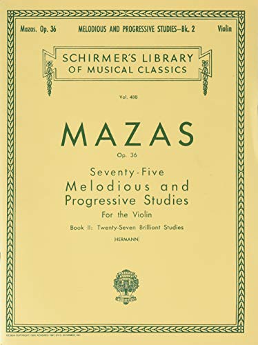 9781480312593: 75 Melodious and Progressive Studies, Op. 36 - Book 2: Brilliant Studies: Schirmer Library of Classics Volume 488 Violin Method (Schirmer Library of Musical Classics, 488)