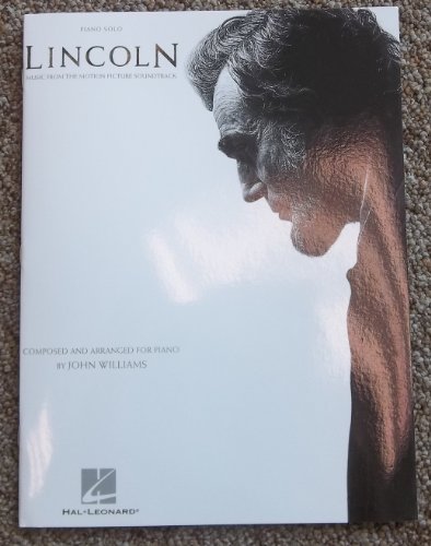 9781480312906: Lincoln: Music from the Motion Picture Soundtrack: Piano Solo: Lincoln (Piano Solo)