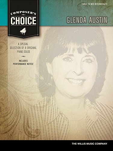 Imagen de archivo de Composer's Choice - Glenda Austin: Early to Mid-Intermediate Level a la venta por SecondSale