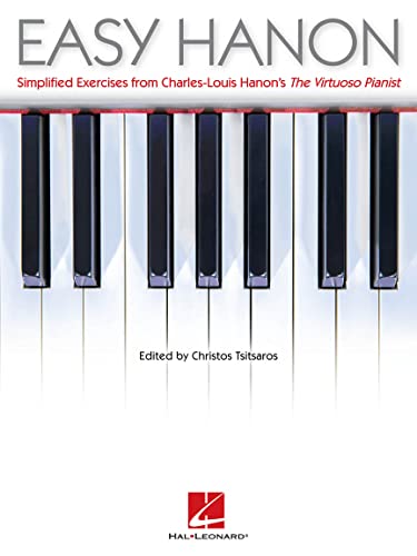 9781480330146: Easy Hanon: Simplified Exercises from Charles-Louis Hanon's the Virtuoso Pianist