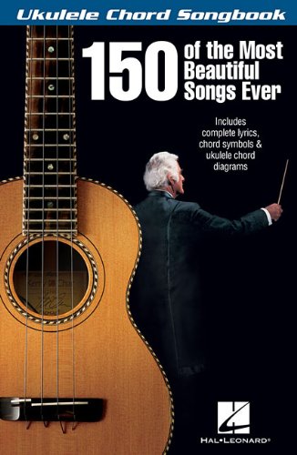 9781480330252: 150 of the Most Beautiful Songs Ever (Ukulele Chord Songbook)