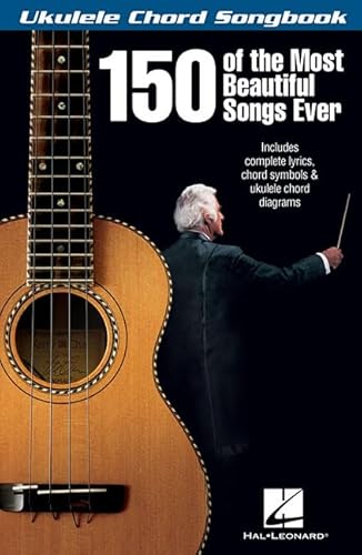 9781480330252: 150 Of The Most Beautiful Songs Ever - Ukulele Chord Songbook