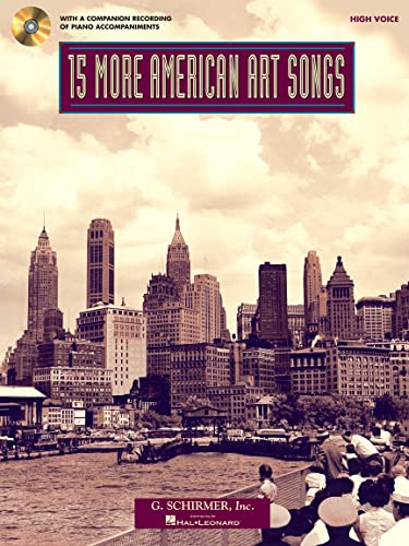 Stock image for 15 More American Art Songs: High Voice With a CD of Piano Accompaniments for sale by Blue Vase Books