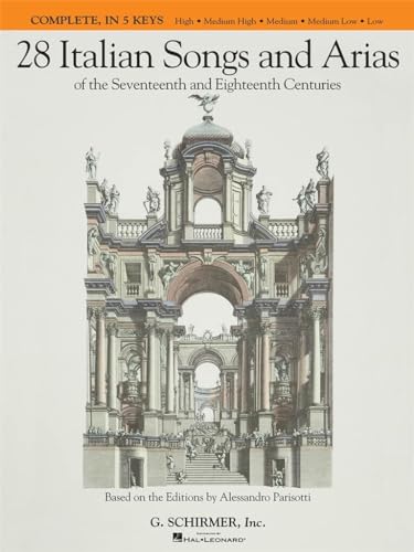 Beispielbild fr 28 Italian Songs & Arias Of The 17Th And 18Th Centuries - In 5 Keys zum Verkauf von BooksRun