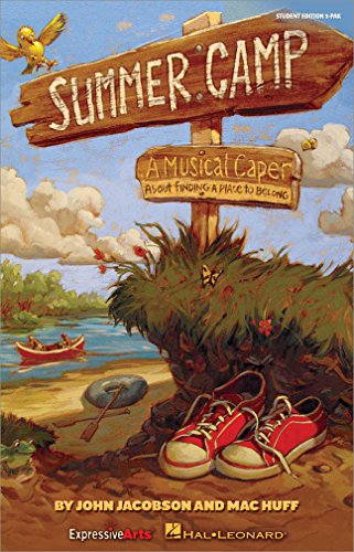 9781480333802: Summer Camp: A Musical Caper About Finding a Place to Belong!