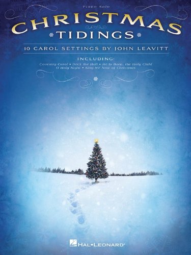 9781480339996: Christmas Tidings: 10 Carol Settings by John Leavitt