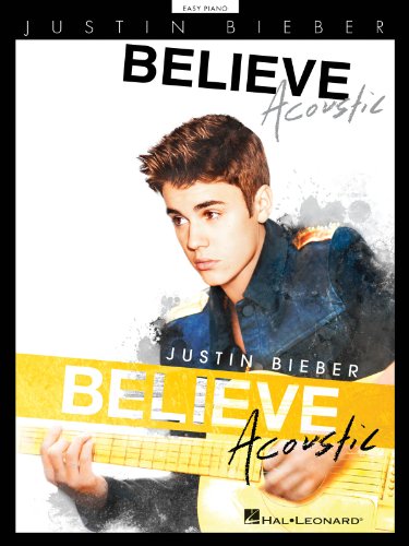 9781480342231: Justin Bieber - Believe: Acoustic (Easy Piano)