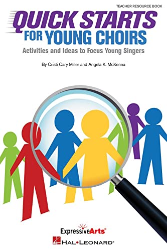 9781480342262: Quick Starts for Young Choirs: Activities and Ideas to Focus Your Singers