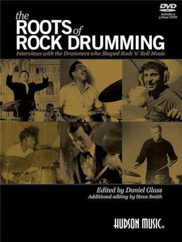 Beispielbild fr The Roots of Rock Drumming: Interviews With the Drummers Who Shaped Rock n Roll Music zum Verkauf von Seattle Goodwill