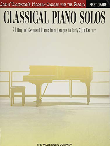 9781480344914: Classical Piano Solos, Grade 1: John Thompson's Modern Course Compiled and Edited by Philip Low, Sonya Schumann & Charmaine Siagian