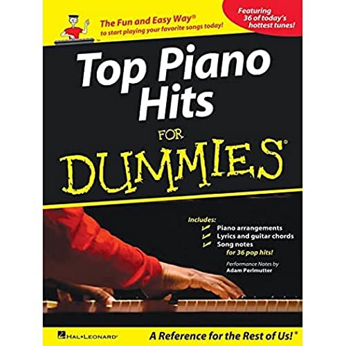 Stock image for Top Piano Hits for Dummies: The Fun and Easy Way to Start Playing Your Favorite Songs Today! for sale by SecondSale