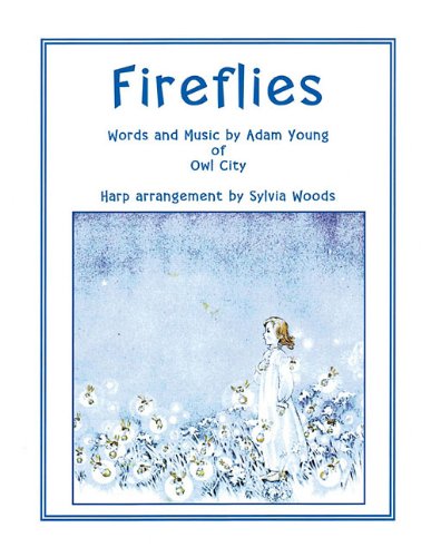 Fireflies: Arranged for Harp (9781480351042) by Owl City; Woods, Sylvia