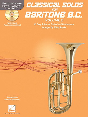 9781480351240: Classical Solos for Baritone B.C., Vol. 2: 15 Easy Solos for Contest and Performance (Hal Leonard Instrumental Play-along)