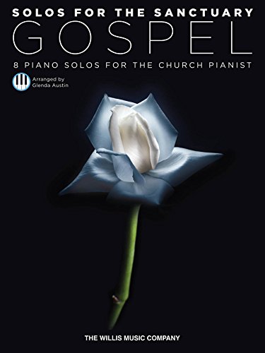 Stock image for Solos for the Sanctuary - Gospel: 8 Piano Solos for the Church Pianist for sale by Revaluation Books