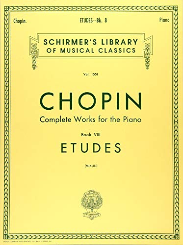 

Etudes for the Piano Book 8 Complete Works (schirmer's Library of Musical Classics) [soft Cover ]